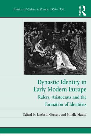 Cover of the book Dynastic Identity in Early Modern Europe by Jen Gash