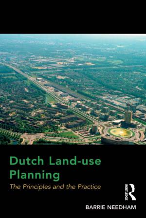 Cover of the book Dutch Land-use Planning by DerekB. Scott