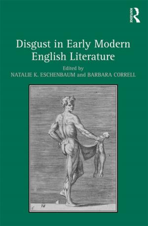 Cover of the book Disgust in Early Modern English Literature by Tahmina Karimova