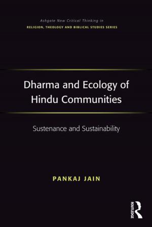 Cover of the book Dharma and Ecology of Hindu Communities by Chen Yu, Fang Wei, Liqing Li, Paul Morrissey, Nie Chen