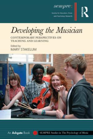 Cover of the book Developing the Musician by Roger A. McCain