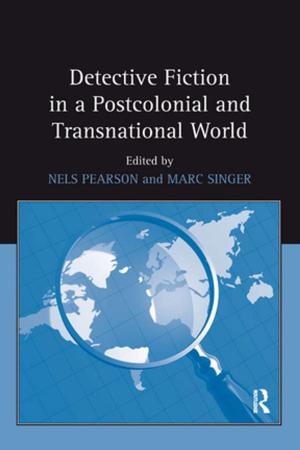 Cover of the book Detective Fiction in a Postcolonial and Transnational World by Peter Mandaville, Andrew Williams