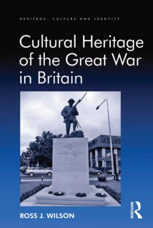 Book cover of Cultural Heritage of the Great War in Britain
