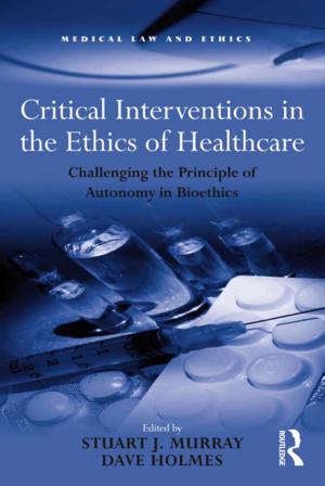 Book cover of Critical Interventions in the Ethics of Healthcare