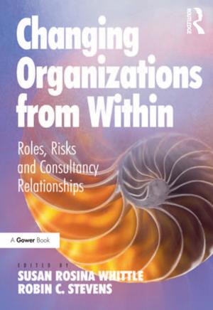 Cover of the book Changing Organizations from Within by Philip West, Steven I. Levine, Jackie Hiltz