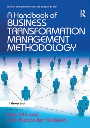 Cover of the book A Handbook of Business Transformation Management Methodology by Stewart P. Oakley