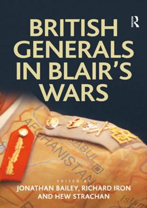 Cover of the book British Generals in Blair's Wars by Hengen S