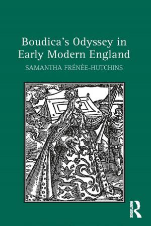 Cover of the book Boudica's Odyssey in Early Modern England by D S Bist