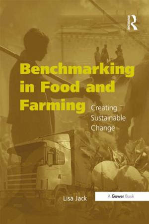 Cover of the book Benchmarking in Food and Farming by Wendy Luttrell
