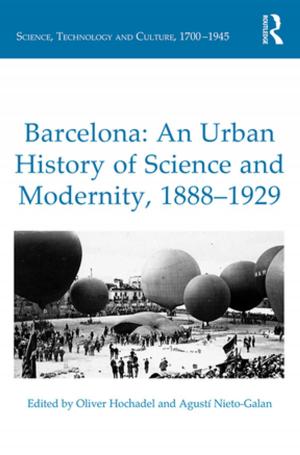 Cover of the book Barcelona: An Urban History of Science and Modernity, 1888-1929 by 
