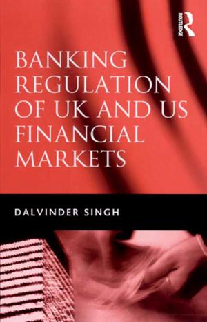 Cover of the book Banking Regulation of UK and US Financial Markets by Gerald K. Letendre, Rebecca Erwin Fukuzawa
