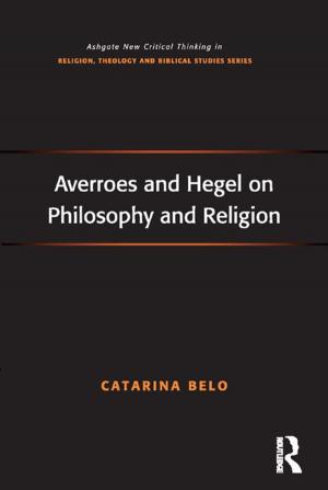 Cover of the book Averroes and Hegel on Philosophy and Religion by G Cajetan Luna
