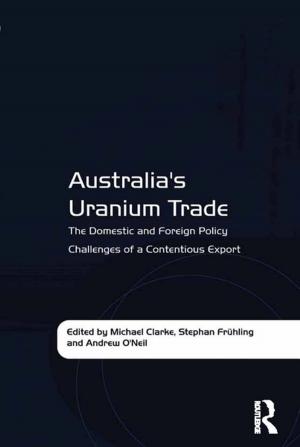 Cover of the book Australia's Uranium Trade by Miguel de Beistegui