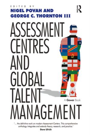 Cover of the book Assessment Centres and Global Talent Management by Dee Gardner