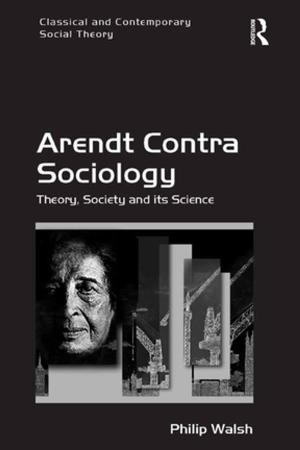 Cover of the book Arendt Contra Sociology by Derek Milne