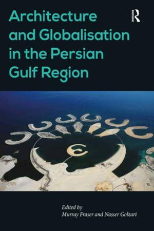 Book cover of Architecture and Globalisation in the Persian Gulf Region