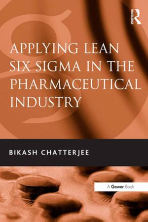 Cover of the book Applying Lean Six Sigma in the Pharmaceutical Industry by 