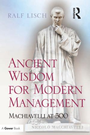 Cover of the book Ancient Wisdom for Modern Management by Judith S. Gordon