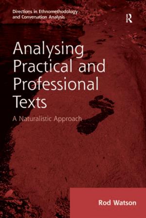 Cover of the book Analysing Practical and Professional Texts by Joe Kelleher, Nicholas Ridout, Claudia Castellucci, Chiara Guidi, Romeo Castellucci