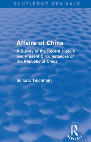 Cover of the book Affairs of China by John Richmond, Andrew Burn, Peter Dougill, Mike Raleigh, Peter Traves