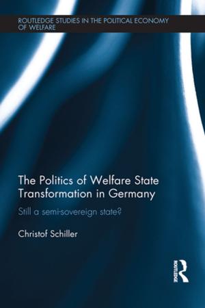 Cover of the book The Politics of Welfare State Transformation in Germany by 