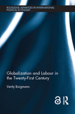 Book cover of Globalization and Labour in the Twenty-First Century (Open Access)