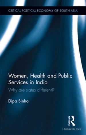 Cover of the book Women, Health and Public Services in India by Angela Potochnik, Matteo Colombo, Cory Wright
