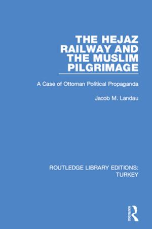 Book cover of The Hejaz Railway and the Muslim Pilgrimage