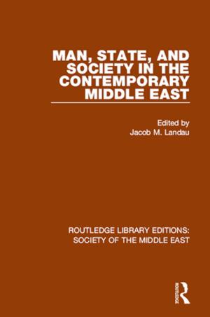 Cover of the book Man, State and Society in the Contemporary Middle East by Hilaire Barnett