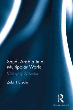 Cover of the book Saudi Arabia in a Multipolar World by Lakhdar Brahimi, Thomas R. Pickering