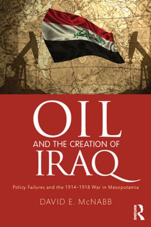 Book cover of Oil and the Creation of Iraq