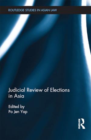 Cover of the book Judicial Review of Elections in Asia by Robin Dridge