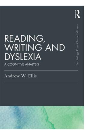 Book cover of Reading, Writing and Dyslexia (Classic Edition)