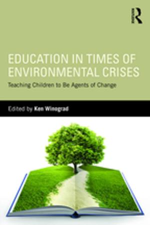 Cover of the book Education in Times of Environmental Crises by Barnett, Liz, Brunne, David, Maier, Pal, Warren, Adam