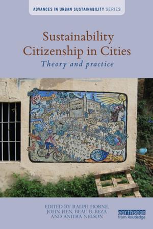 Cover of the book Sustainability Citizenship in Cities by 