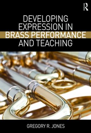 Book cover of Developing Expression in Brass Performance and Teaching