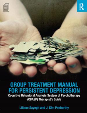 Cover of the book Group Treatment Manual for Persistent Depression by Dietmar Braun, Christian Ruiz-Palmero, Johanna Schnabel