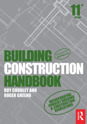 Cover of the book Building Construction Handbook by Michael O’Byrne, Bidisha Ghosh, Franck Schoefs, Vikram Pakrashi