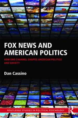 Cover of the book Fox News and American Politics by Gundula Proksch