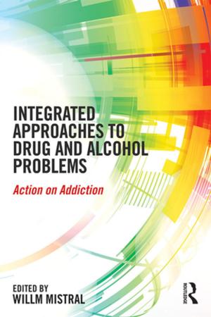 Cover of the book Integrated Approaches to Drug and Alcohol Problems by Daniel S. Newman, Sylvia A. Rosenfield