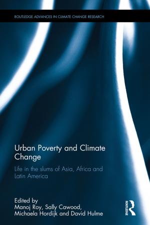Cover of the book Urban Poverty and Climate Change by Christopher Pountain, Juan Kattan-Ibarra, Christopher J. Pountain, Juan Kattán-Ibarra
