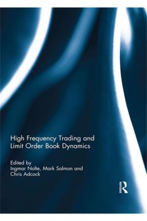 Cover of the book High Frequency Trading and Limit Order Book Dynamics by Brian Winston