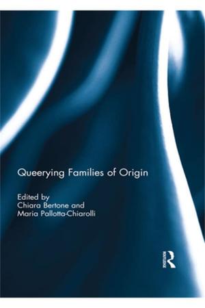 Cover of the book Queerying Families of Origin by Outrevelt
