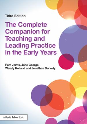 Cover of the book The Complete Companion for Teaching and Leading Practice in the Early Years by Angie Williams, Jon F. Nussbaum