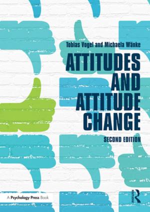Cover of the book Attitudes and Attitude Change by Steven Marcus