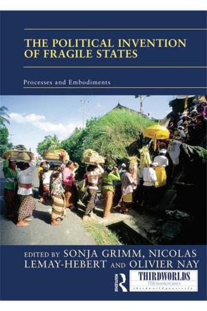 Cover of the book The Political Invention of Fragile States by Elizabeth DePoy, Stephen Gilson