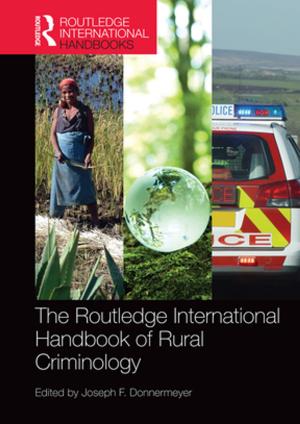 Cover of The Routledge International Handbook of Rural Criminology