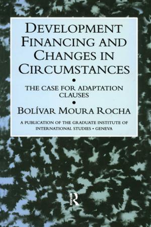 Cover of the book Development Financing &amp; Changes by Robert B. Potter, Sally Lloyd-Evans
