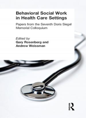 Cover of Behavioral Social Work in Health Care Settings
