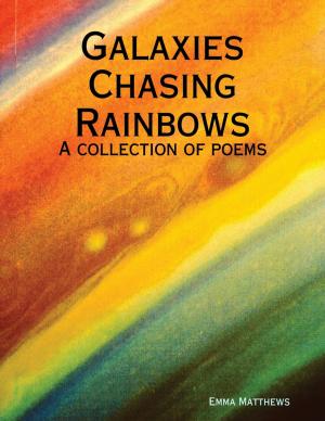 Cover of the book Galaxies Chasing Rainbows by Virinia Downham